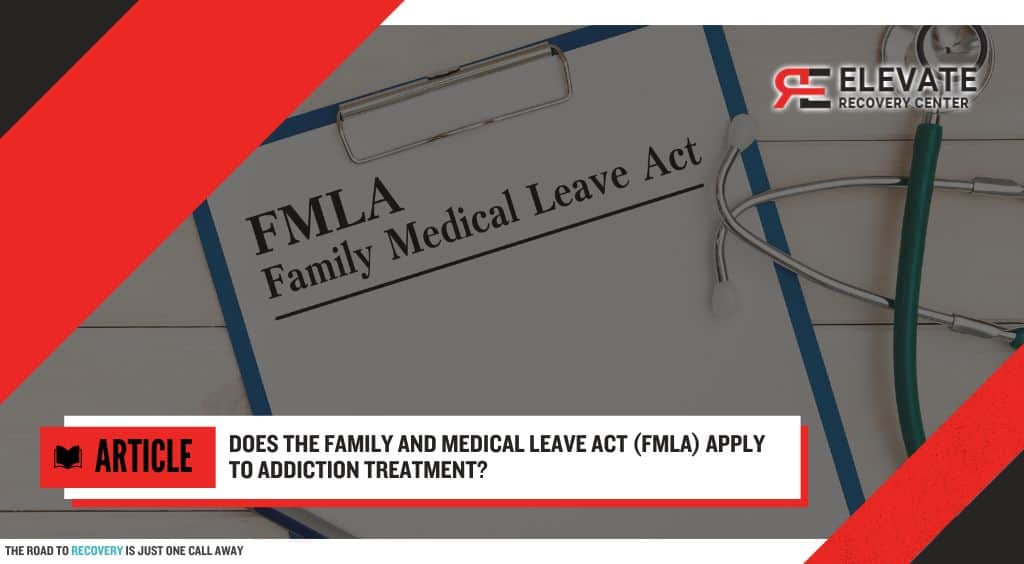 family and medical leave act for addiction treatment